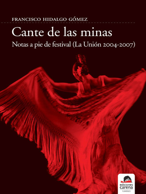 Title details for Cante de las minas by Francisco Hidalgo Gómez - Available